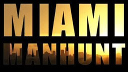Miami Manhunt - The Hunt for a Serial Rapist