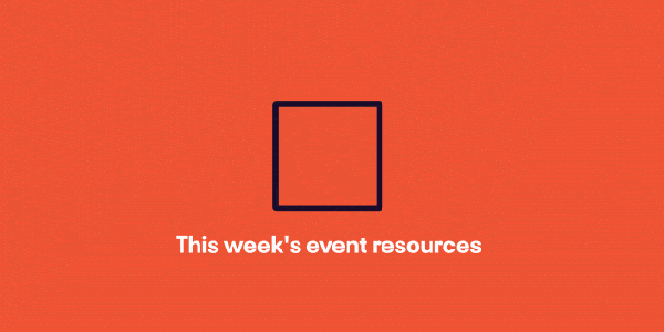 The Checklist: This week's event resources