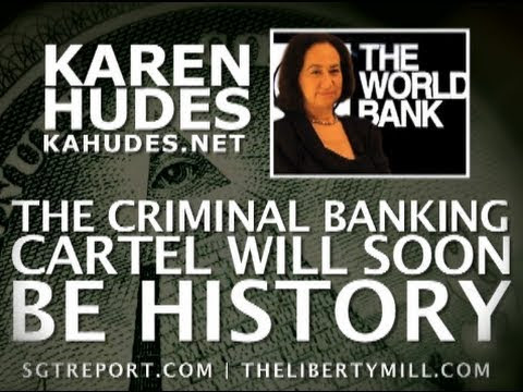 Karen Hudes Latest Bombshell! Criminal Banking Cartel Will Soon Be History, Collapse Imminent! 