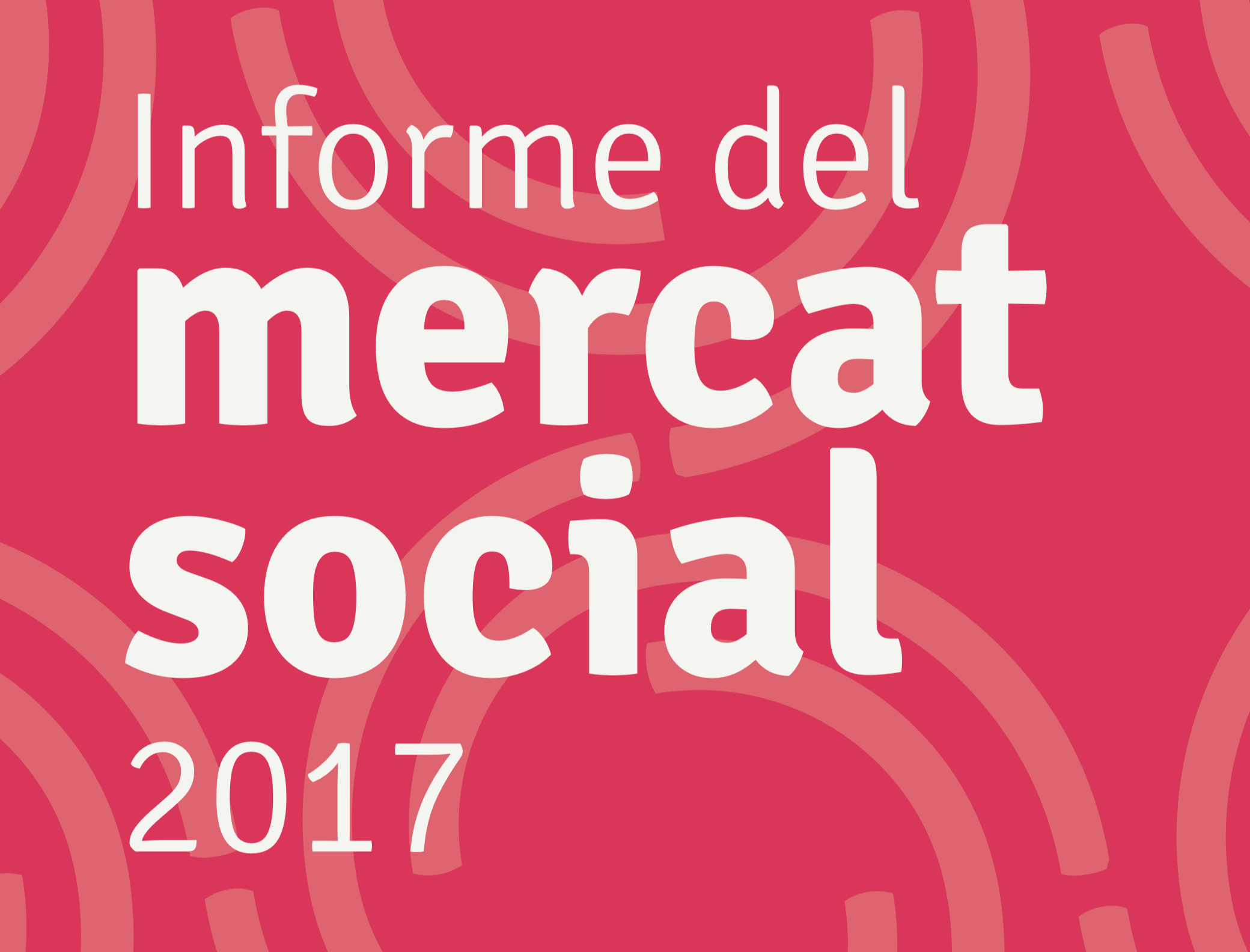 Informe Mercat Social 2017
