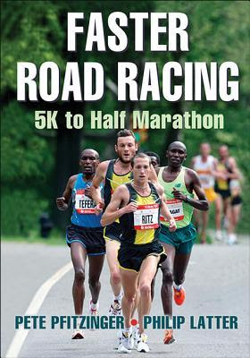Faster Road Racing: 5K to Half Marathon EPUB