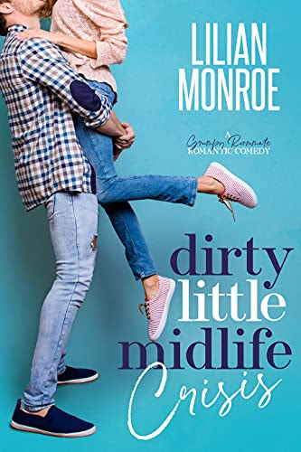 Cover for 'Dirty Little Midlife Crisis'