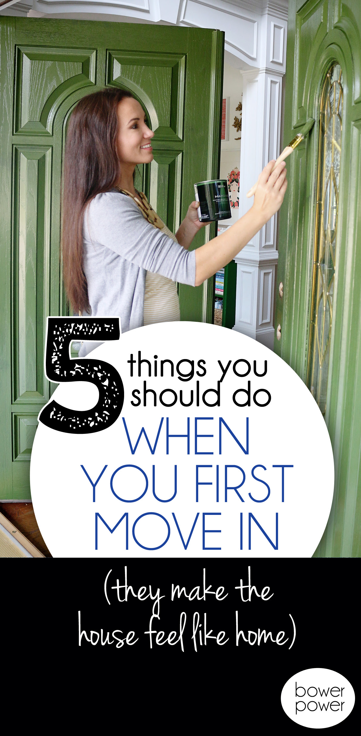 Five Things to do when moving into your dream home - Bower Power