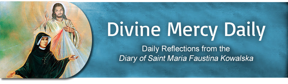 Divine Mercy Daily: Daily reflections from the Diary of Saint Maria Faustina Kowalska