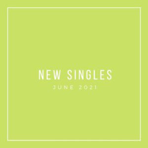 Cover: New Singles - June 2021