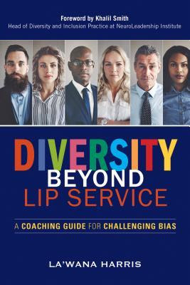 Diversity Beyond Lip Service: A Coaching Guide for Challenging Bias PDF
