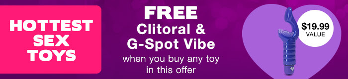 Get a FREE $19.99 G-Spot Vibe.