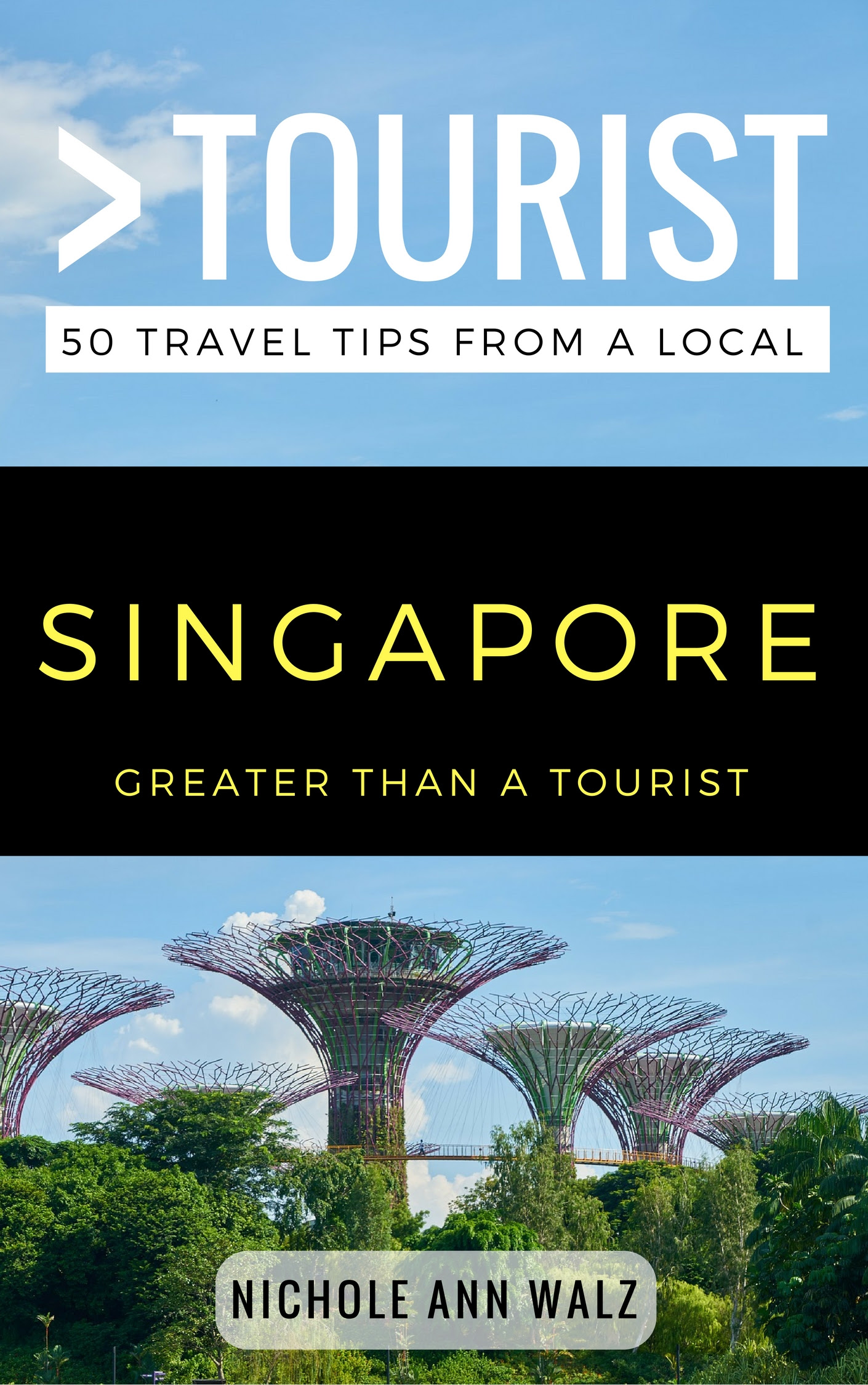 Greater Than A Tourist, Singapore: Nichole Ann Walz 