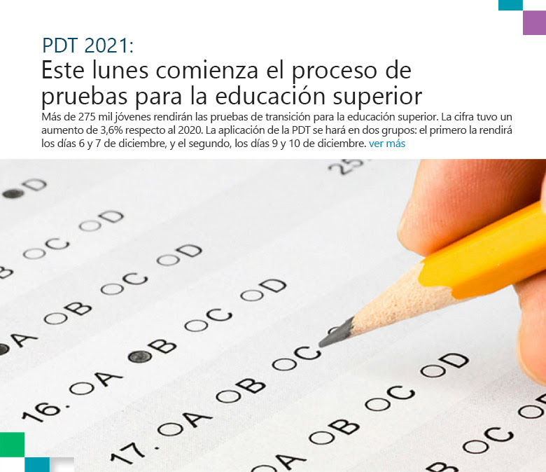 PDT 2021: Este lunes comienza el proceso de pruebas para la educación superior