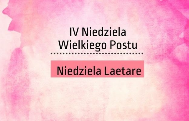 W Kościele IV Niedziela Wielkiego Postu - niedziela Laetare | Niedziela.pl