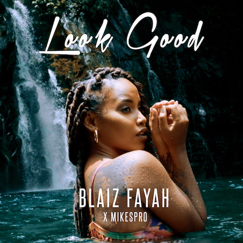 Cover: Blaiz Fayah x MikesPro - Look Good