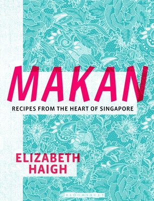 pdf download Makan: Recipes from the Heart of Singapore