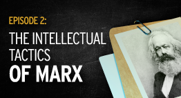 Episode 2: The Intellectual Tactics of Marx