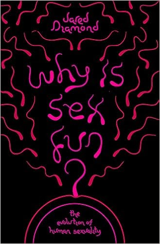 EBOOK Why Is Sex Fun?: The Evolution of Human Sexuality (SCIENCE MASTERS)