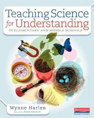 Teaching Science for Understanding in Elementary and Middle Schools PDF