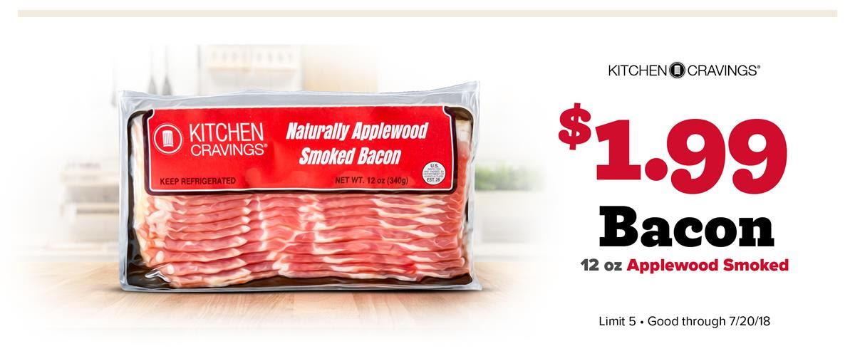 Kitchen Cravings Bacon is only $1.99!