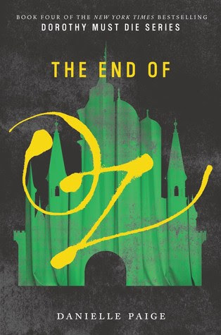 The End of Oz (Dorothy Must Die, #4) EPUB