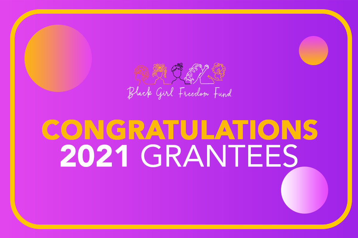 The Black Girl Freedom Fund is the largest initiative of Grantmakers for Girls of Color. (Image credit: Black Girl Freedom Fund)