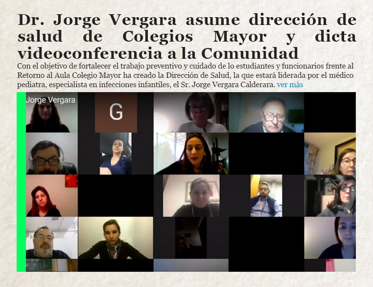 Dr. Jorge Vergara asume dirección de salud de Colegios Mayor y dicta videoconferencia a la Comunidad