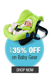 Upto 35% OFF on Baby Gear