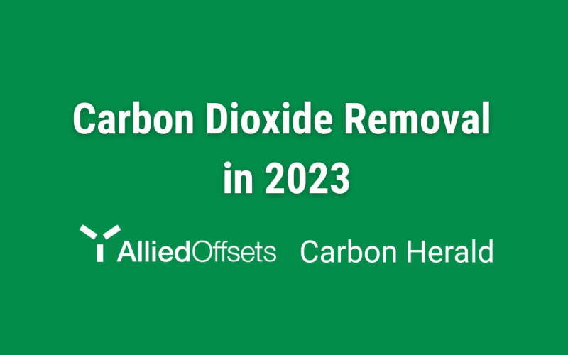 Carbon Removal Prices To Continue Going Down According To Report From AlliedOffsets And Carbon Herald