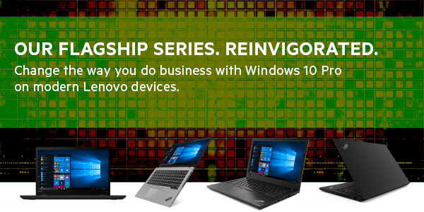 Change the way you do business with Windows 10 Pro and the new T-Series