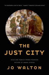 The Just City, Jo Walton, 2015, Tor Books