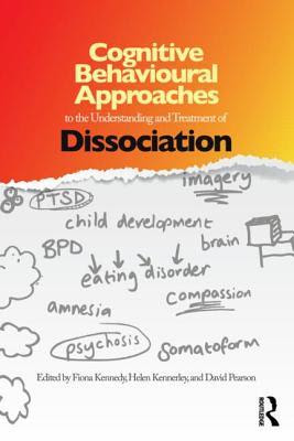 Cognitive Behavioural Approaches to the Understanding and Treatment of Dissociation EPUB