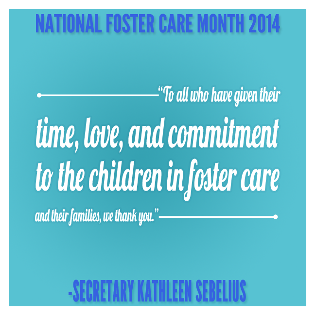 National Foster Care Month 2014 National Foster Care Month 2014