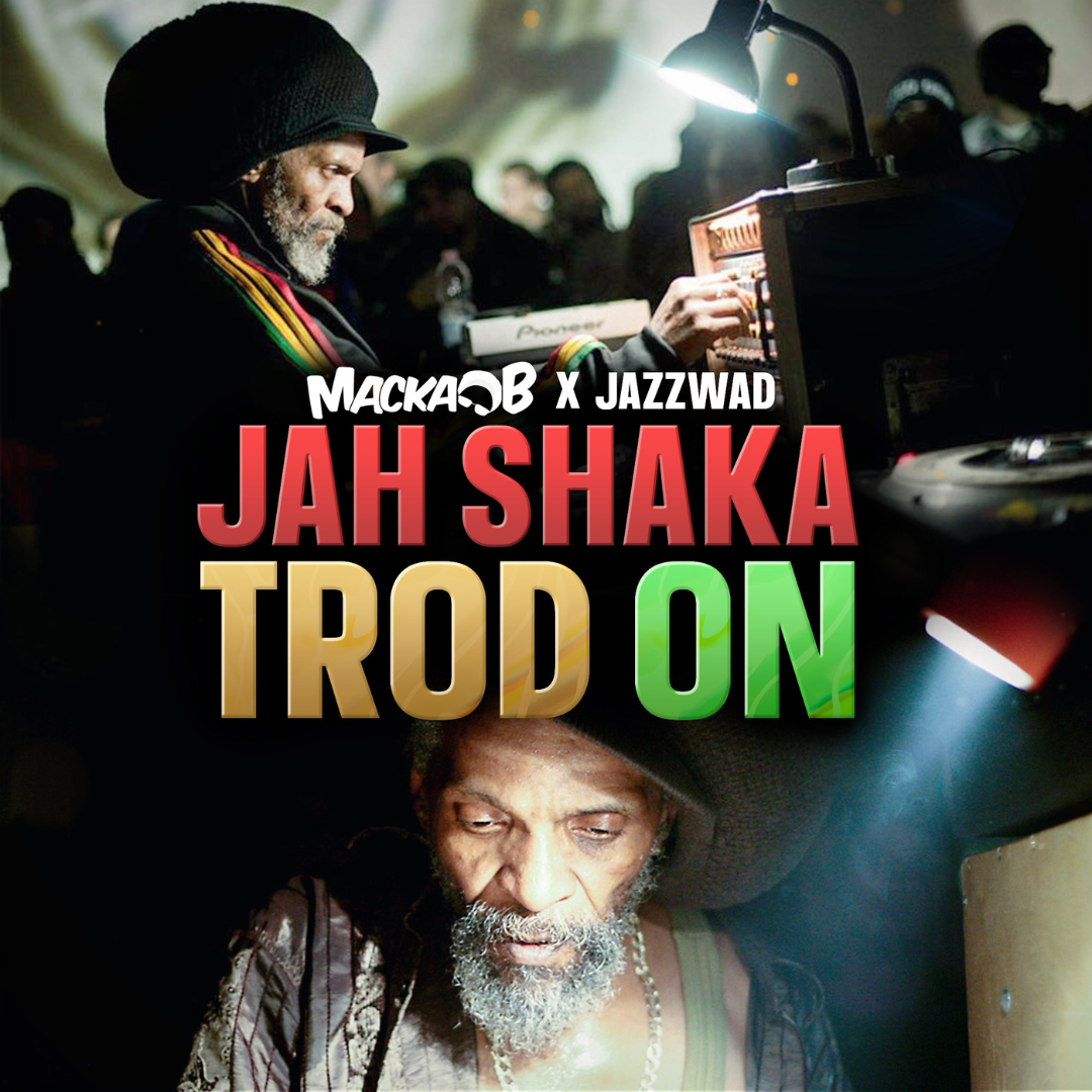 Rhythm And Culture: MACKA B AND JAZZWAD TEAM UP FOR JAH SHAKA TRIBUTE