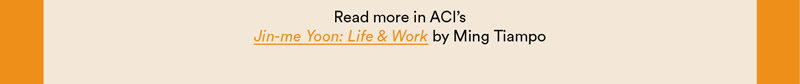 Link to learn more in ACI's Jin-me Yoon: Life and Work.