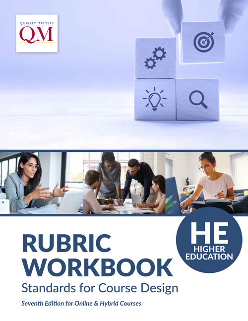 QM Higher Education Rubric Workbook, Seventh Edition