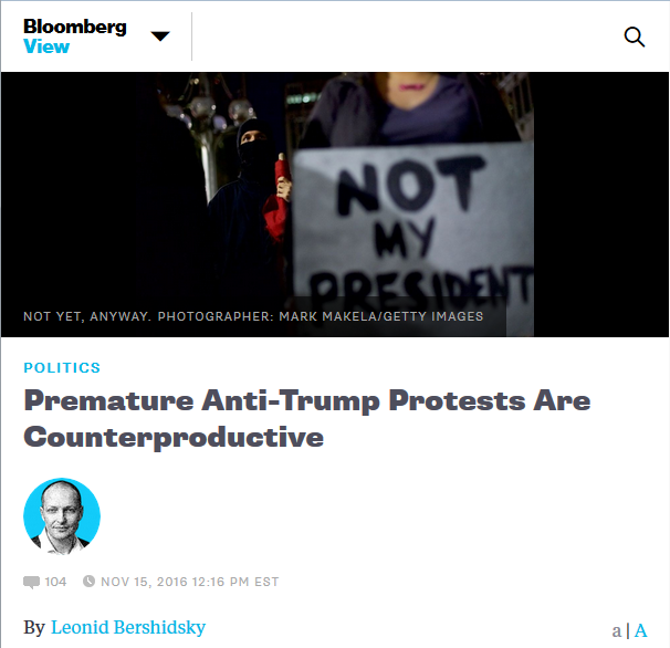 Bloomberg: Premature Anti-Trump Protests Are Counterproductive