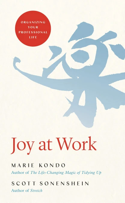 Joy at Work: Organizing Your Professional Life in Kindle/PDF/EPUB