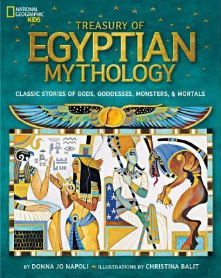 Treasury of Egyptian Mythology: Classic Stories of Gods, Goddesses, Monsters & Mortals EPUB