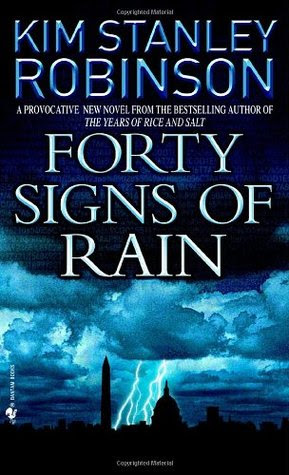 Forty Signs of Rain (Science in the Capitol, #1) by Kim ...