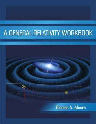 A General Relativity Workbook EPUB