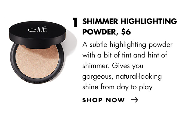 1. Shimmer Highlighting powder, $6