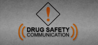 Drug Safety Communication