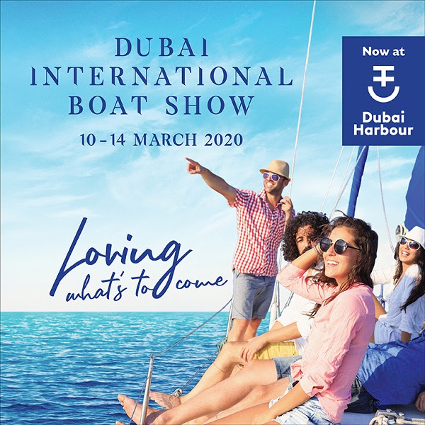 Dubai International Boat Show : 10 - 14 March 2020 : Dubai Harbour