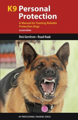 K9 Personal Protection: A Manual for Training Reliable Protection Dogs EPUB