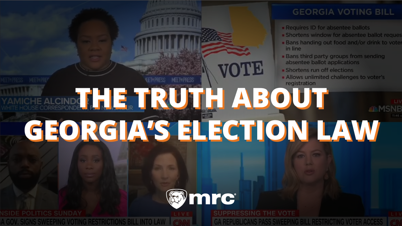 NewsBusters Explainer Video: How the Media Are Botching Coverage of Georgia’s Election Law