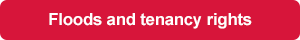 Floods and tenancy rights