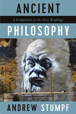 Ancient Philosophy: A Companion to the Core Readings PDF