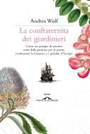 La confraternita dei giardinieri La confraternita dei giardinieri