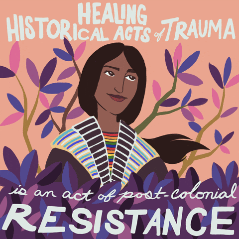 Healing historical acts of trauma is an act of post-colonial resistance GIF