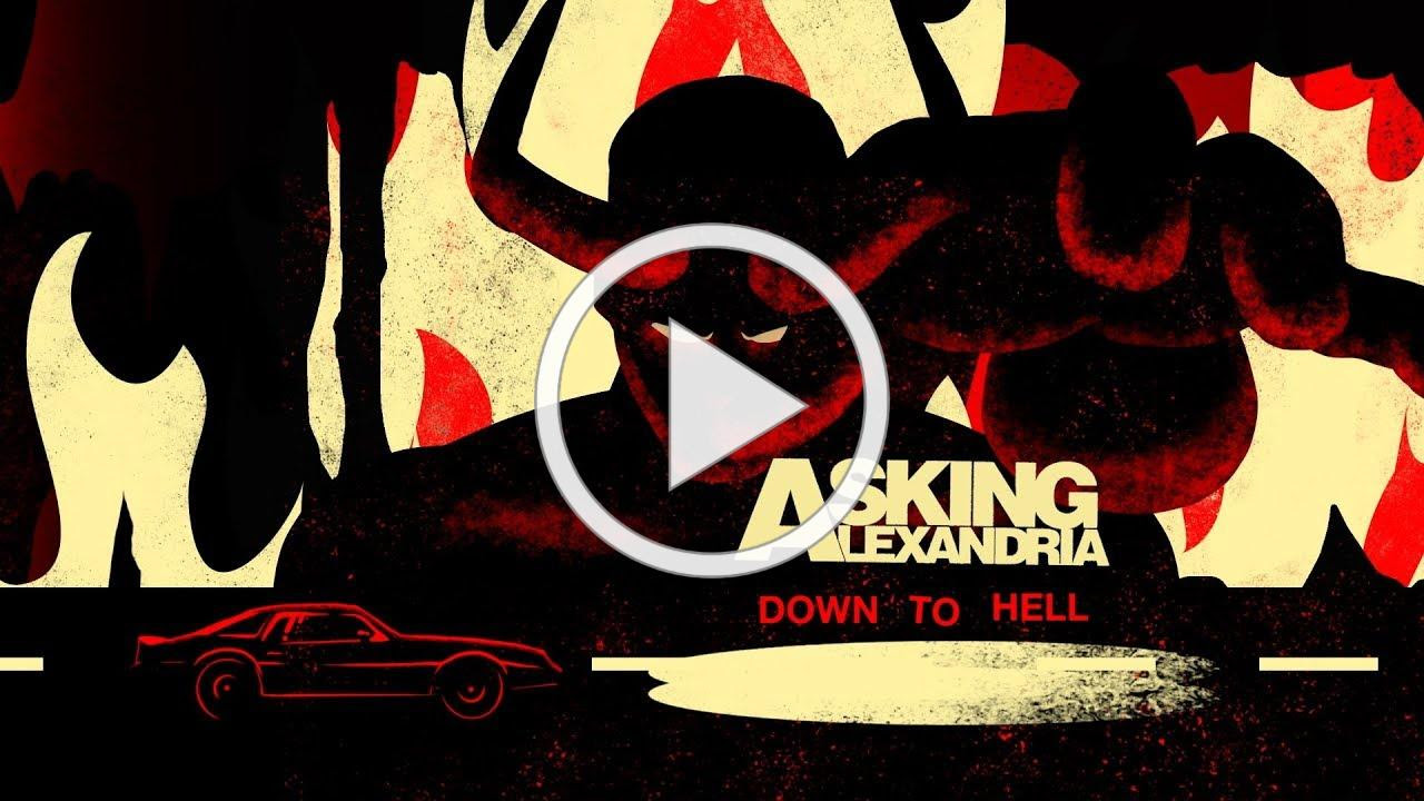 ASKING ALEXANDRIA - Down To Hell (Official Lyric Video)