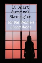 10 Smart Survival Strategies for the Woman Living Alone