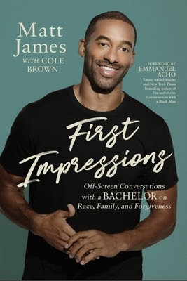 First Impressions: Off Screen Conversations with a Bachelor on Race, Family, and Forgiveness PDF