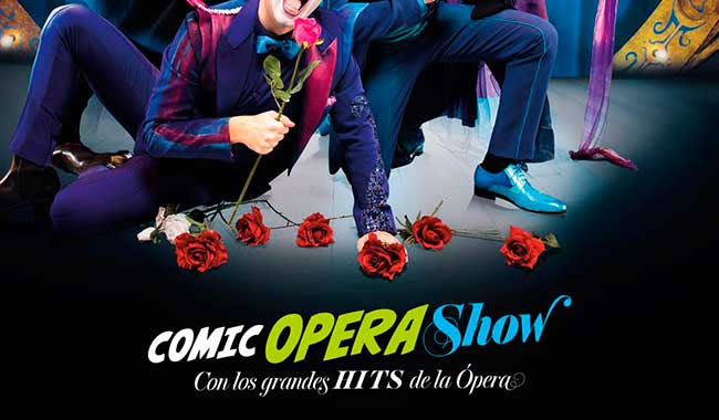 Comic Opera Show. Con los grandes Hits de la ópera